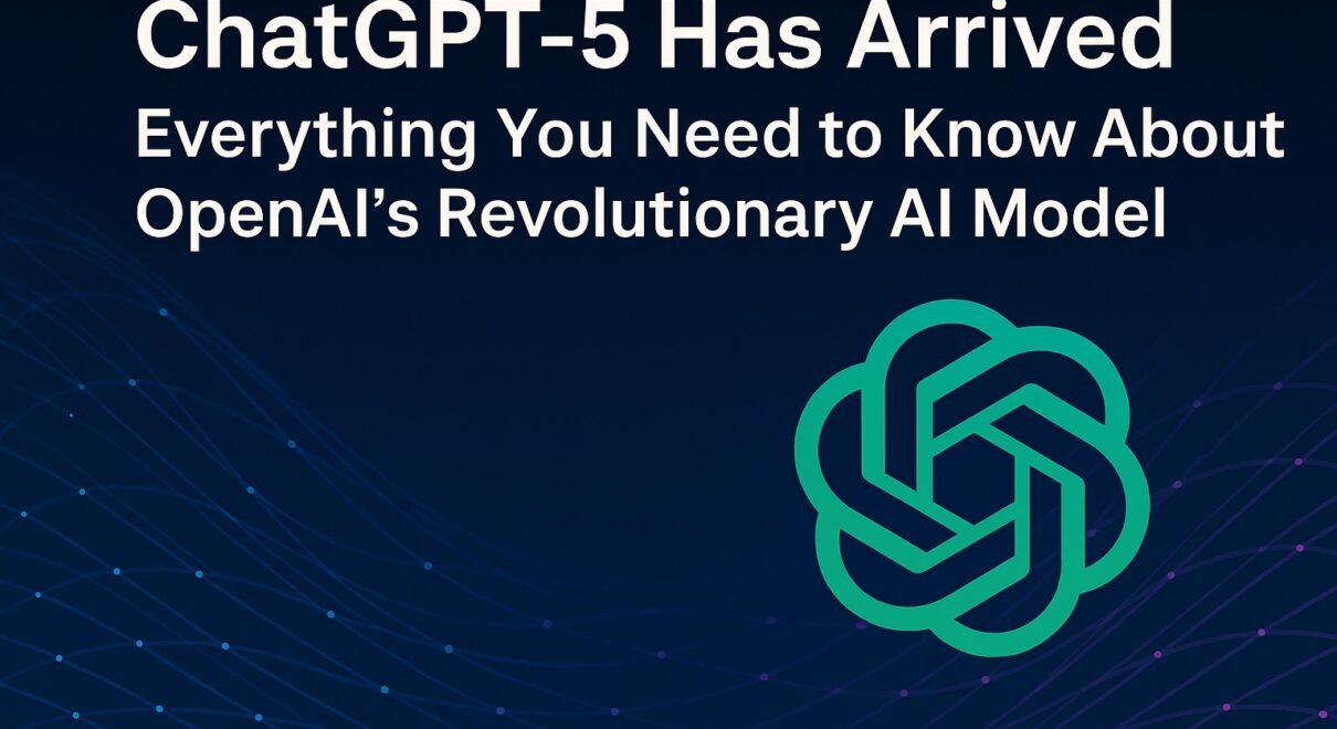 ChatGPT-5 Has Arrived